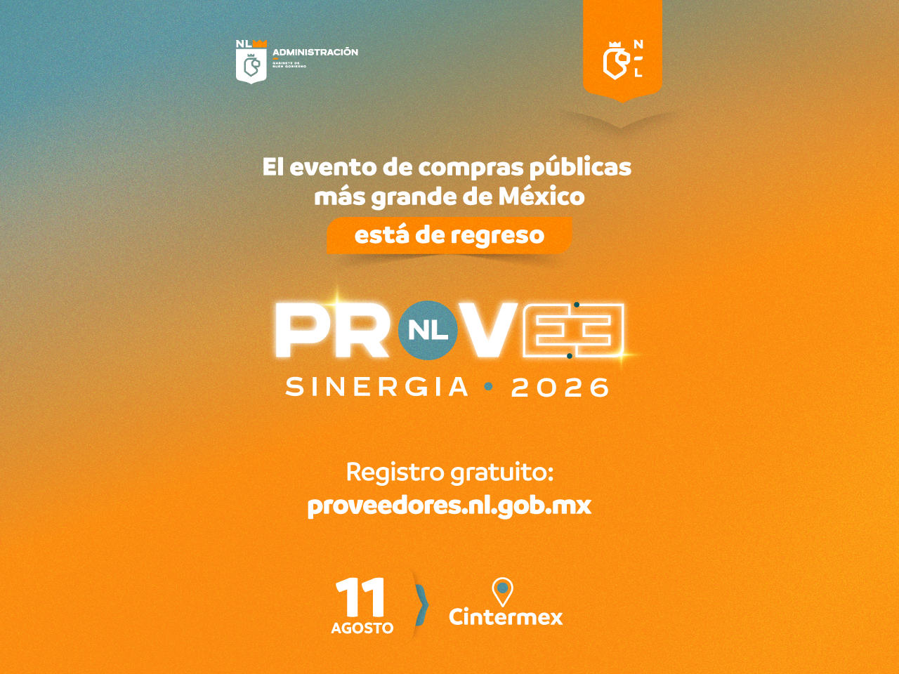 El evento de compras públicas más grande de México está de regreso,  participa en Provee NL Sinergia 2026 el 11 de agosto 2026 en Cintermex.